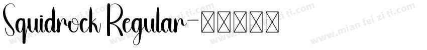 Squidrock Regular字体转换
